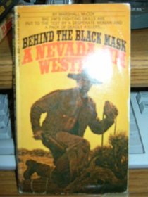 Behind the Black Mask (A Nevada Jim Western)