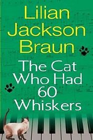 The Cat Who Had 60 Whiskers (Cat Who... Bk 29)