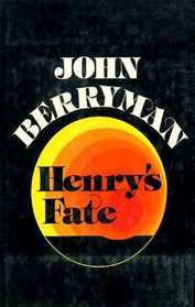 Henry's Fate and Other Poems, 1967-1972