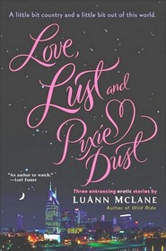 Love, Lust & Pixie Dust