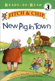 New Pig in Town (Fitch & Chip)