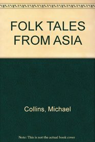 FOLK TALES FROM ASIA
