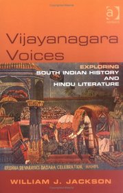 Vijayanagara Voices: Exploring South Indian History and Hindu Literature