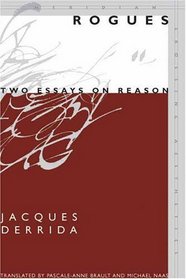 Rogues: Two Essays On Reason (Meridian: Crossing Aesthetics)