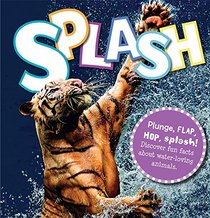 Splash: Plunge, Flap, Hop, Splash!