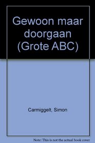 Gewoon maar doorgaan (Grote ABC)