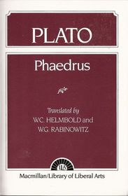 Plato: Phaedrus (Library of Liberal Arts)