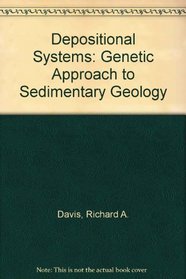 Depositional Systems: A Genetic Approach to Sedimentary Geology