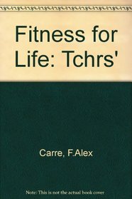 Fitness for Life: Tchrs'