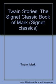 Signet Classic Book of Mark Twain Stories