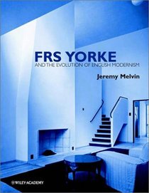 FRS Yorke : and the Evolution of English Modernism