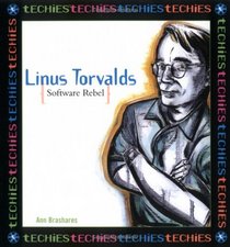 Linus Torvalds, Software Rebel (Techies)