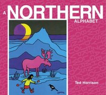 A Northern Alphabet (ABC Our Country)