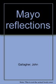 Mayo reflections