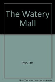 The Watery Mall