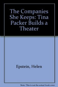 The Companies She Keeps: Tina Packer Builds a Theater