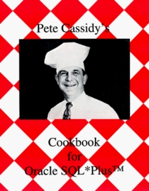 Pete Cassidy's Cookbook for Oracle SQL*Plus