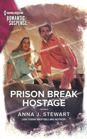 Prison Break Hostage (Honor Bound, Bk 5) (Harlequin Romantic Suspense, No 2170)