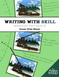 The Complete Writer: Writing With Skill: Instructor Text Level Two (The Complete Writer)