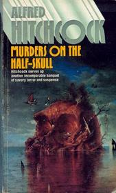Murders on the Half-Skull