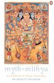 Myth = Mithya: A Handbook of Hindu Mythology