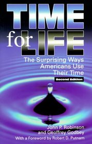 Time for Life: The Surprising Ways Americans Use Their Time (Re-Reading the Canon)