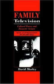 Family Television: Cultural Power and Domestic Leisure (Comedia S.)