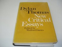 Dylan Thomas: new critical essays;
