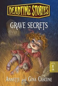 Grave Secrets: Deadtime Stories (Deadtime Stories (Mass Market))