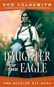 Daughter of the Eagle (Spanish Bit Saga, No 4)