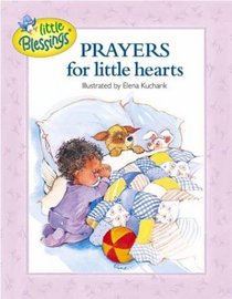 Prayers for Little Hearts (Little Blessings)