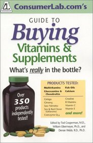 Consumerlab.Com's Guide to Buying Vitamins  Supplements: What's Really in the Bottle
