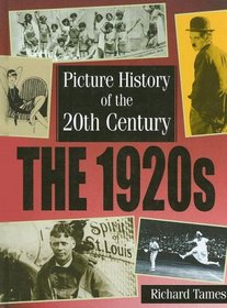 The 1920s (Picture History of the 20th Century)