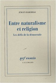 Entre naturalisme et religion (French Edition)