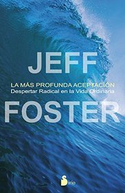 La mas profunda aceptacion (Spanish Edition)
