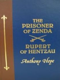 The Prisoner of Zenda & Rupert of Hentzau