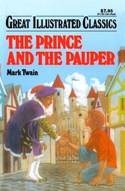 Great Illustrated Classics The Prince and the Pauper
