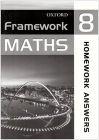 Framework Maths: Homework Answer Book Year 8