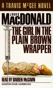 The Girl in the Plain Brown Wrapper (Travis McGee, Bk 10) (Audio Cassette) (Abridged)