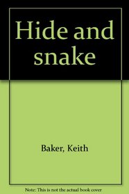 Hide and snake