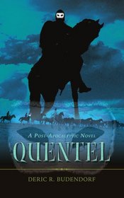 Quentel: A Post-Apocalyptic Novel