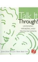 Talk It Through!: Listening, Speaking, And Pronunciation 2