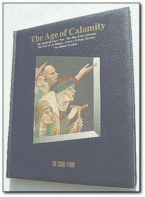 The Age of Calamity (History of the World)