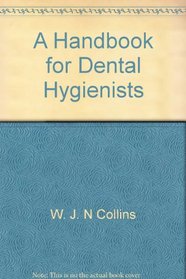 A Handbook for Dental Hygienists