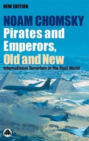 Pirates and Emperors, Old and New: International Terrorism in the Real World