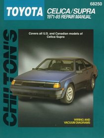 Toyota: Celica/Supra 1971-85 (Chilton's Total Car Care Repair Manual)