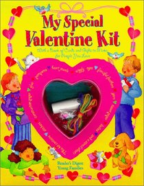 My Special Valentine Kit: With A Book Of Cards And Gifts To Make For People You Love (Reader's Digest Young Families)