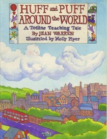 Huff and Puff Around the World (A Totline Teaching Tale)