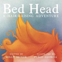 Bed Head: A Hair-Raising Adventure