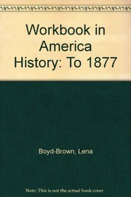 Workbook in America History: To 1877